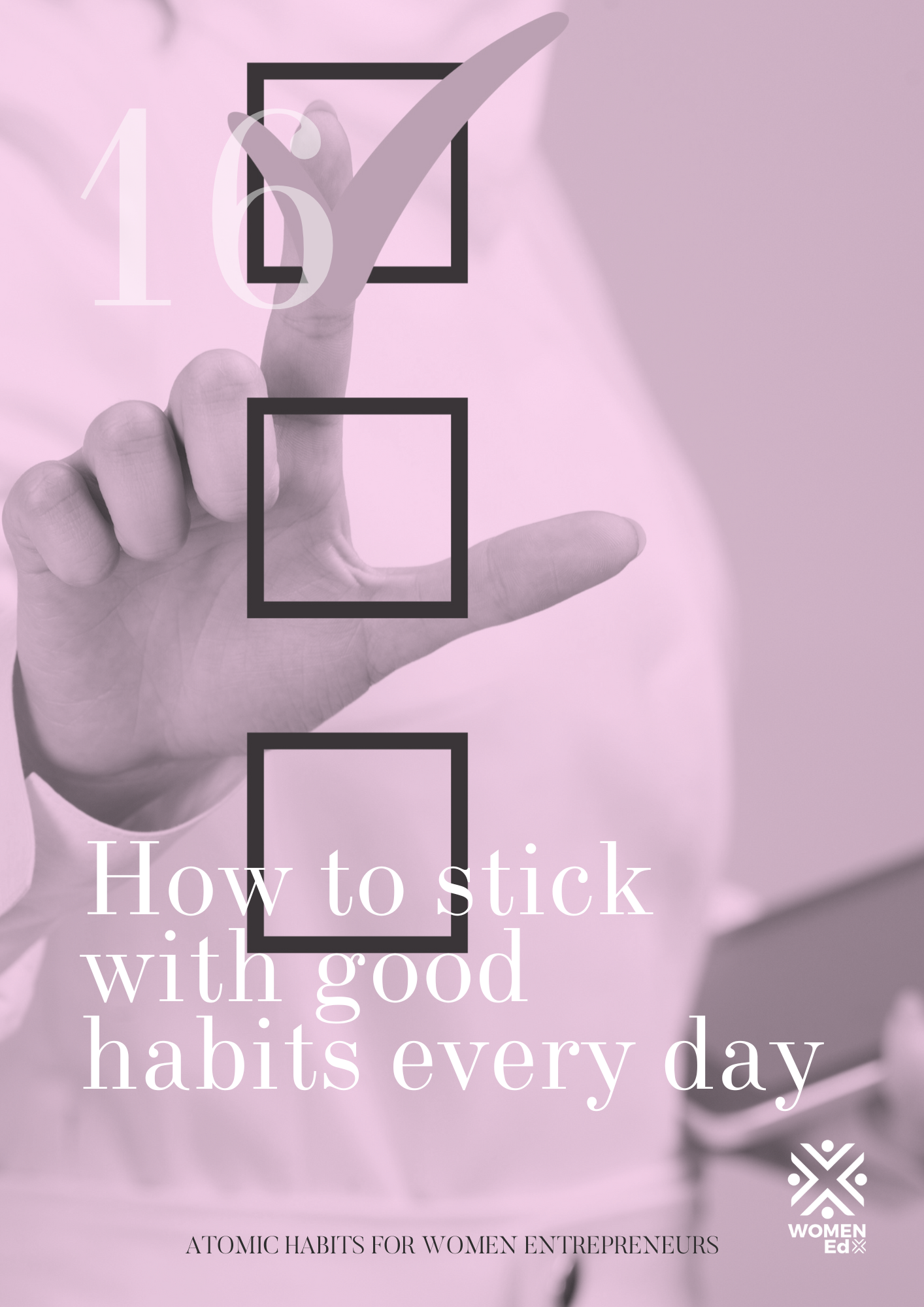 Atomic Habits for Women Entrepreneurs 16